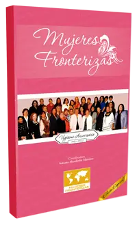 Mujeres Fronterizas Vigesimo Aniversario